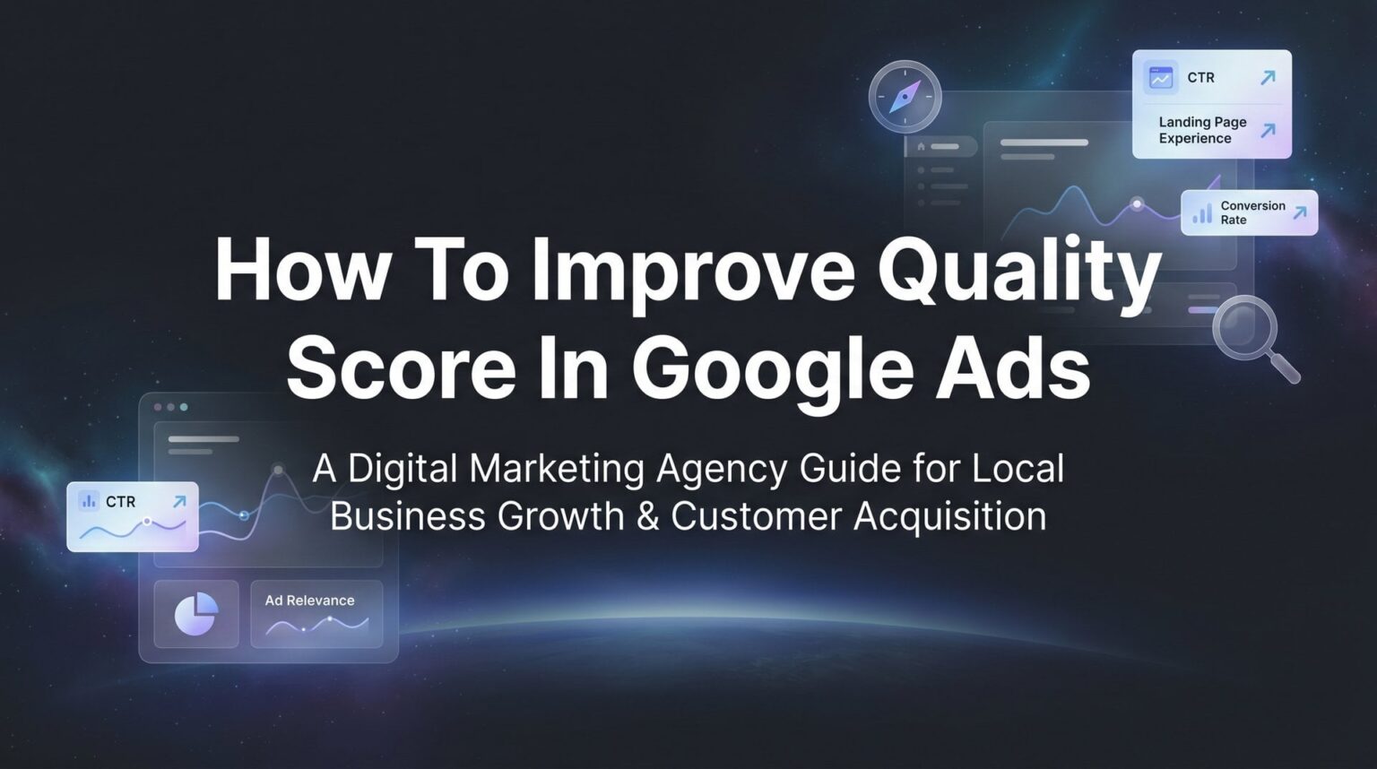 How To Improve Quality Score In Google Ads: 6 Steps