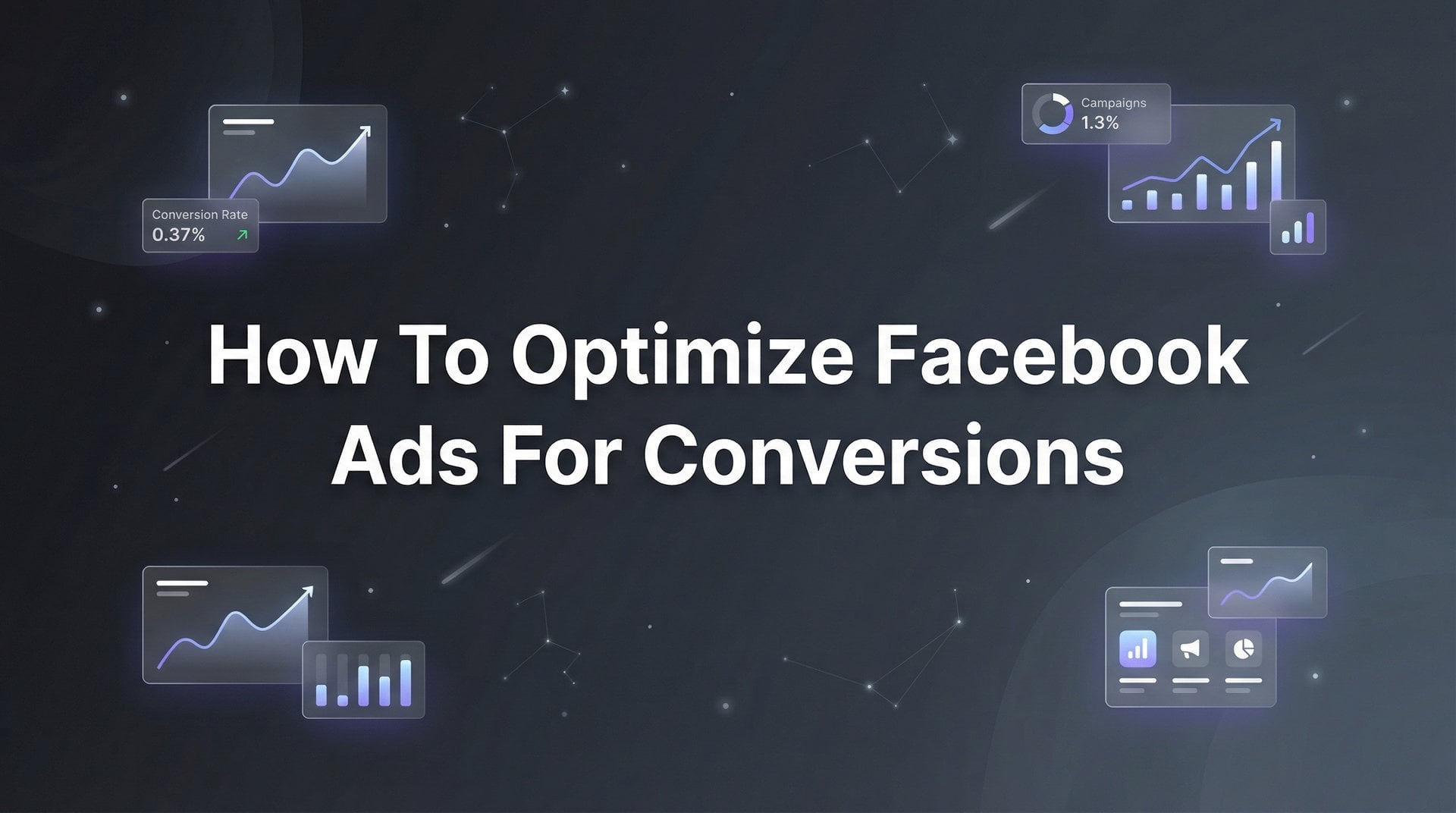 How To Optimize Facebook Ads For Conversions Guide