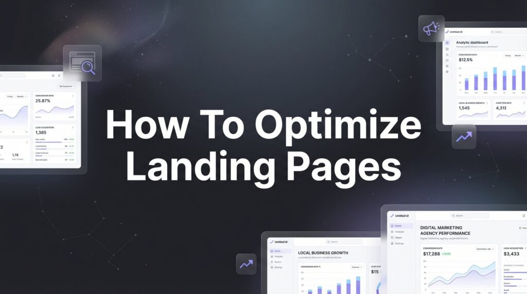 How to Optimize Landing Pages: A 6-Step Guide to Higher Conversions