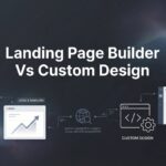 9 Best Landing Page Builders vs Custom Design Options in 2026