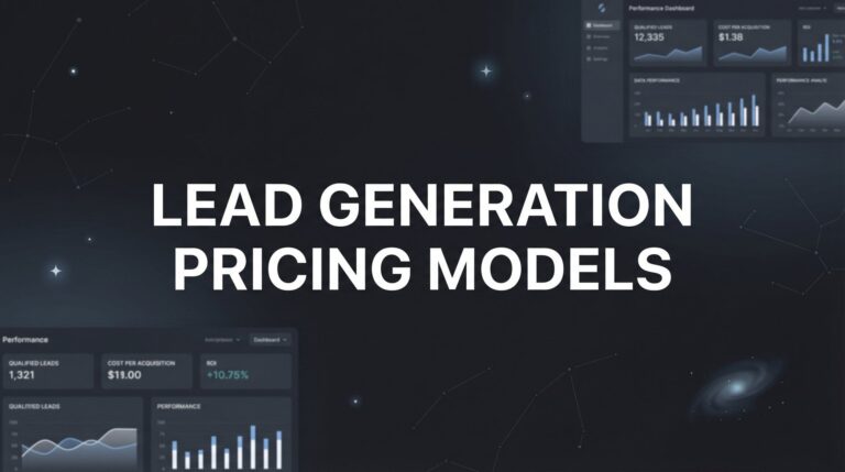 Lead Generation Pricing Models: A Complete Guide to Choosing What Works for Your Business