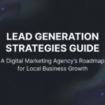 How to Build a Lead Generation System That Actually Converts: A Step-by-Step Guide