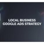 Local Business Google Ads Strategy: The Complete Guide to Dominating Your Service Area