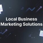9 Best Local Business Marketing Solutions to Drive More Customers in 2026