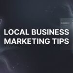 9 Local Business Marketing Tips That Actually Drive Customers Through Your Door