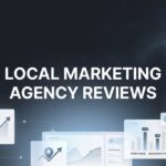 7 Proven Strategies to Get More Value from Local Marketing Agency Reviews