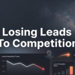 Losing Leads to Competition? Here’s Why It Happens and How to Stop It