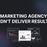 Marketing Agency Didn’t Deliver Results? Here’s What Went Wrong and How to Fix It