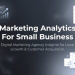 7 Marketing Analytics Strategies That Help Small Businesses Grow Faster