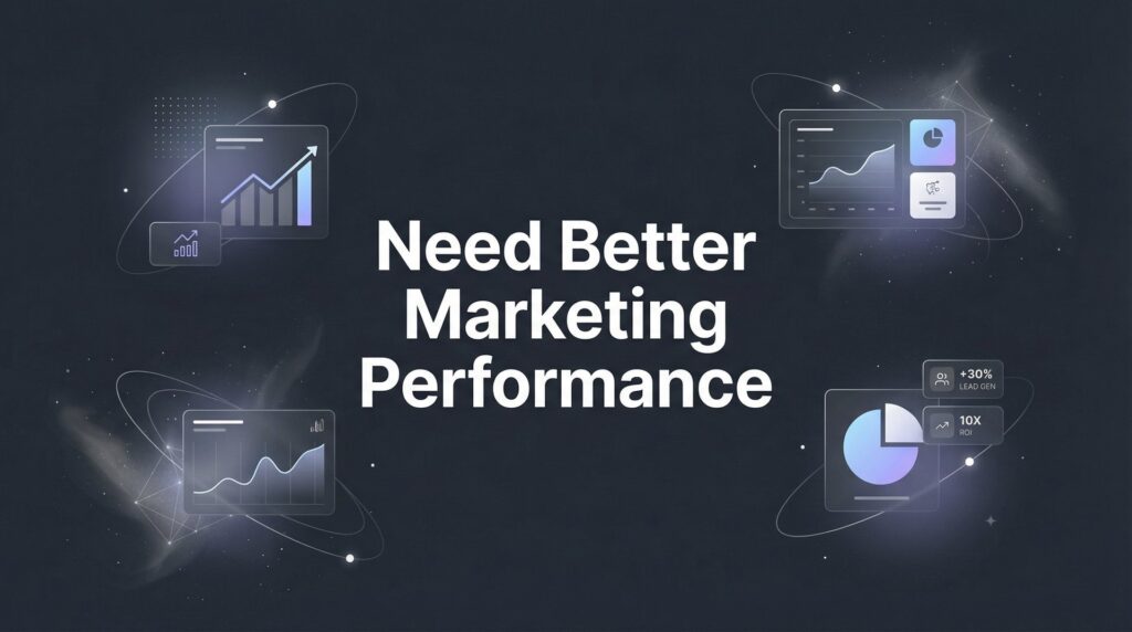 7 Proven Strategies When You Need Better Marketing Performance