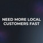 7 Proven Strategies to Get More Local Customers Fast (Without Wasting Your Budget)