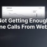 How to Fix Your Website When You’re Not Getting Enough Phone Calls: A 6-Step Action Plan