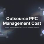 Outsource PPC Management Cost: What You’ll Actually Pay in 2026