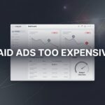 7 Proven Strategies to Fix Paid Ads That Feel Too Expensive