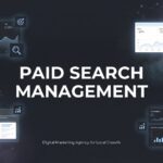 7 Proven Paid Search Management Strategies That Drive Real Revenue
