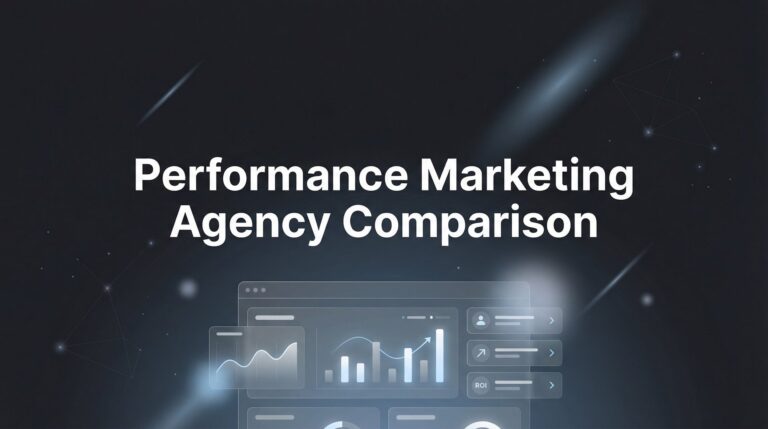 7 Proven Strategies to Compare Performance Marketing Agencies Like a Pro
