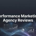 7 Proven Strategies to Evaluate Performance Marketing Agency Reviews Like a Pro
