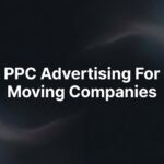 9 Best PPC Advertising Tools for Moving Companies in 2026