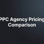 7 Smart Strategies for PPC Agency Pricing Comparison That Protect Your Budget