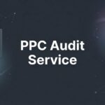 PPC Audit Service: What It Is, Why You Need One, and How It Transforms Your Ad Spend