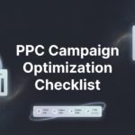 The Ultimate PPC Campaign Optimization Checklist: 8 Proven Strategies for Maximum ROI