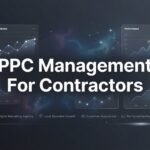 7 Proven PPC Management Strategies for Contractors That Actually Generate Leads