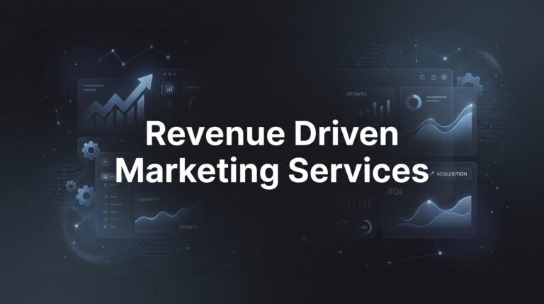 Revenue Driven Marketing Services: The Complete Guide to Marketing That Actually Pays for Itself