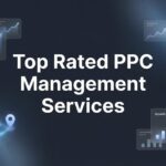 9 Top Rated PPC Management Services to Maximize Your Ad Spend in 2026