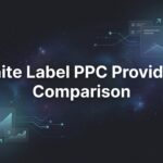 9 Best White Label PPC Providers for Agencies in 2026