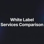 9 Best White Label Services for Digital Agencies in 2026
