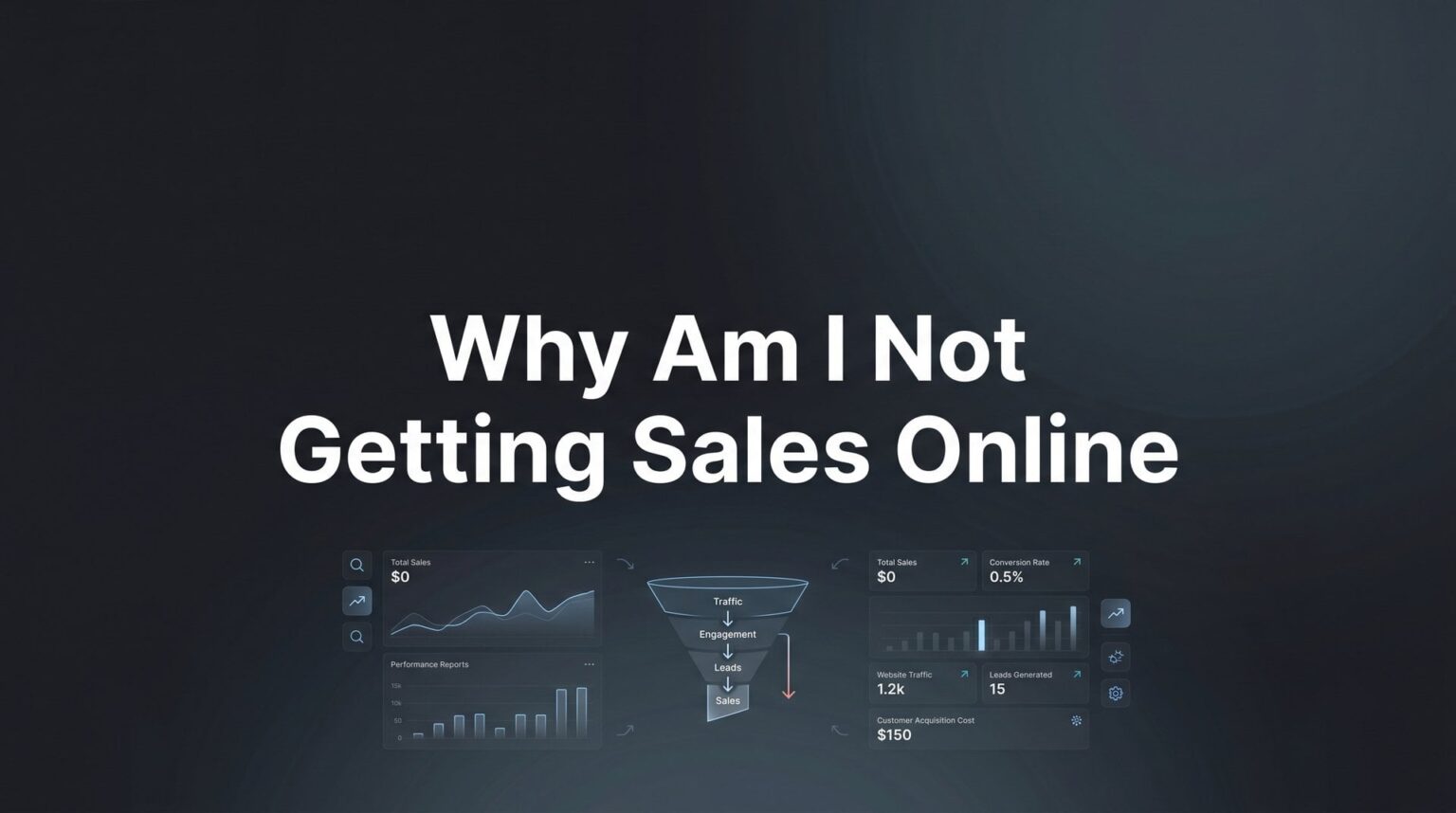 Why Am I Not Getting Sales Online? 7 Reasons + Fixes