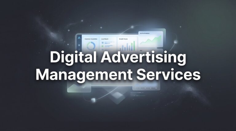 Digital Advertising Management Services: What They Include, Why They Matter, and How to Choose