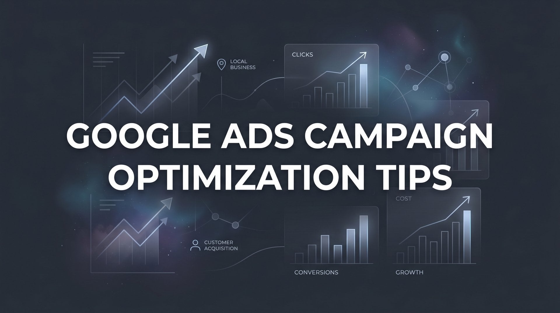 Google Ads Campaign Optimization Tips: A Full Guide