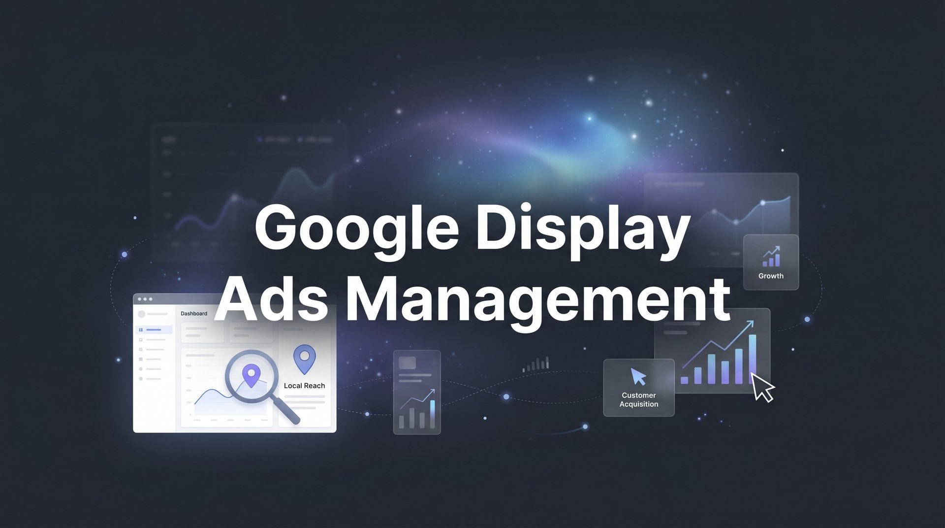 Google Display Ads Management: 7 Proven Strategies