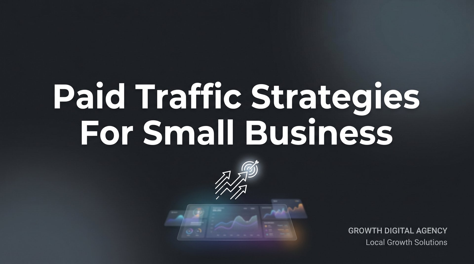 Traffic Strategy Paid Traffic Strategies For Small Business That Work