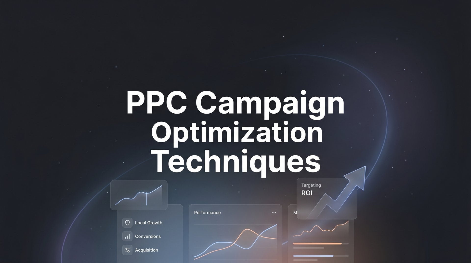 PPC Campaign Optimization Techniques That Drive Revenue