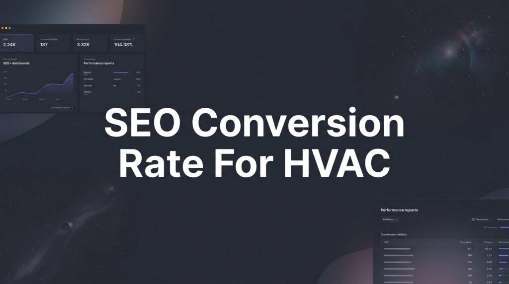 SEO Conversion Rate for HVAC: What It Means and How to Improve It