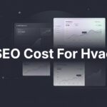 SEO Cost for HVAC Companies: What You Should Actually Expect to Pay